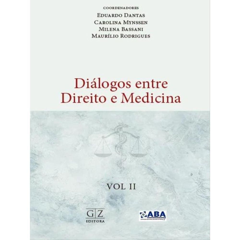 Diálogos Entre Direito E Medicina - Vol. 2