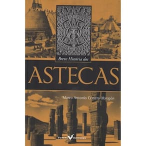 Breve História dos Astecas