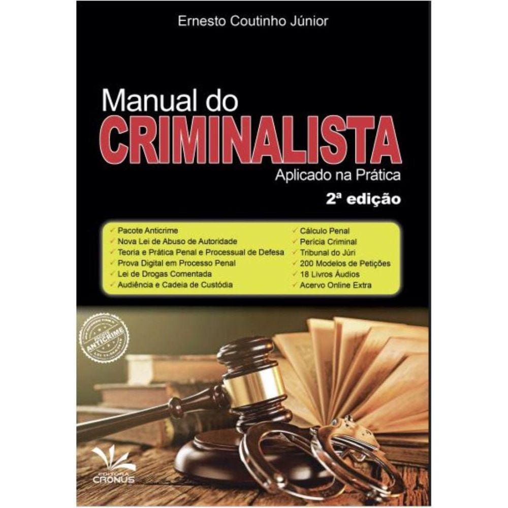 Manual do Criminalista Aplicado Na Prática