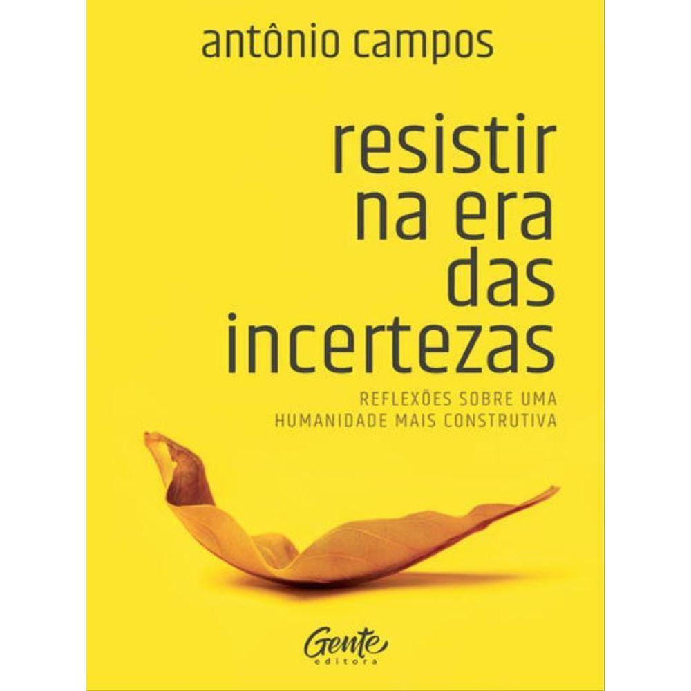 Resistir Na Era Das Incertezas