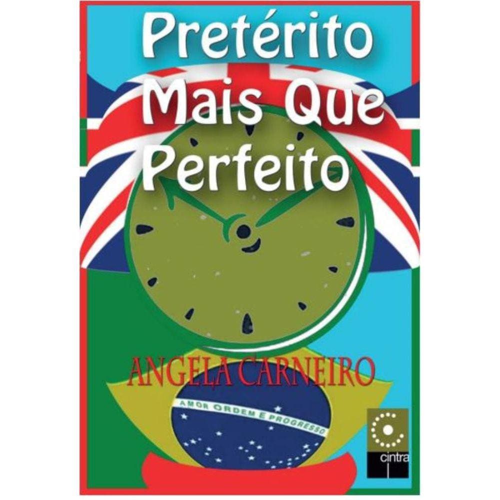 Pretérito mais que Perfeito