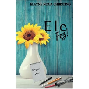 Ele Fez!