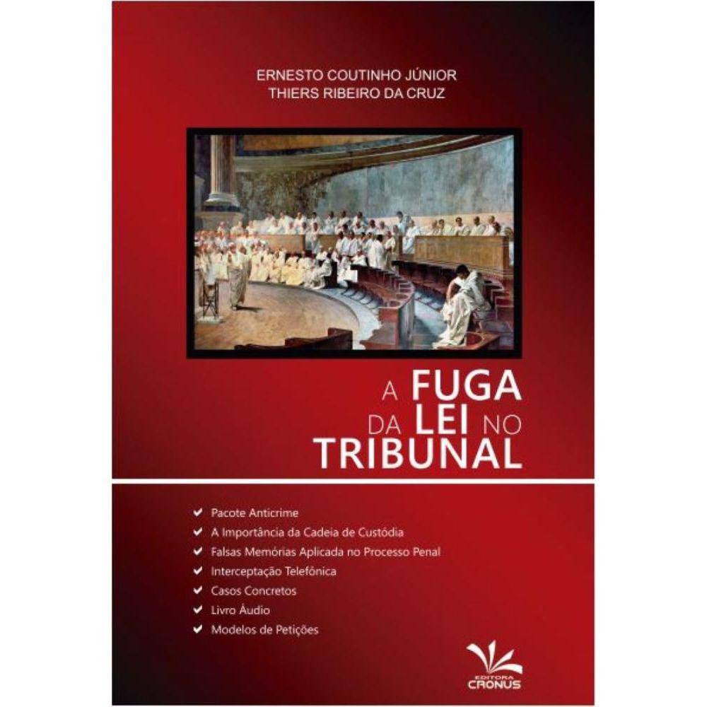 A Fuga da Lei No Tribunal