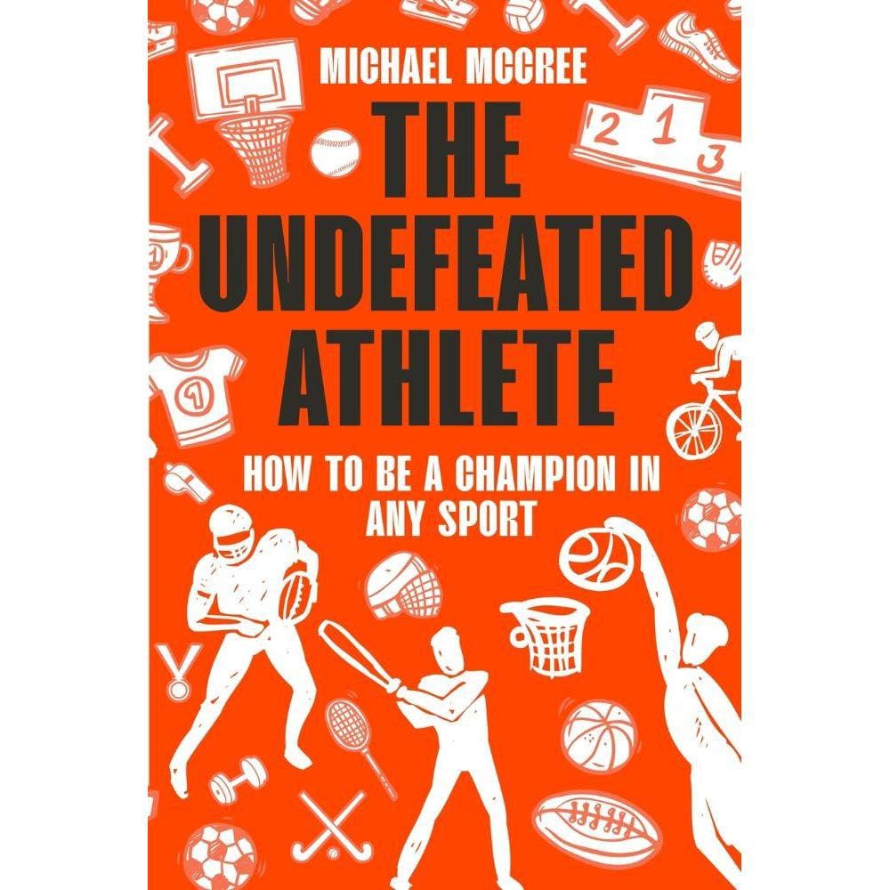 The Undefeated Athlete