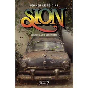Sion: Memórias De Um Bairro