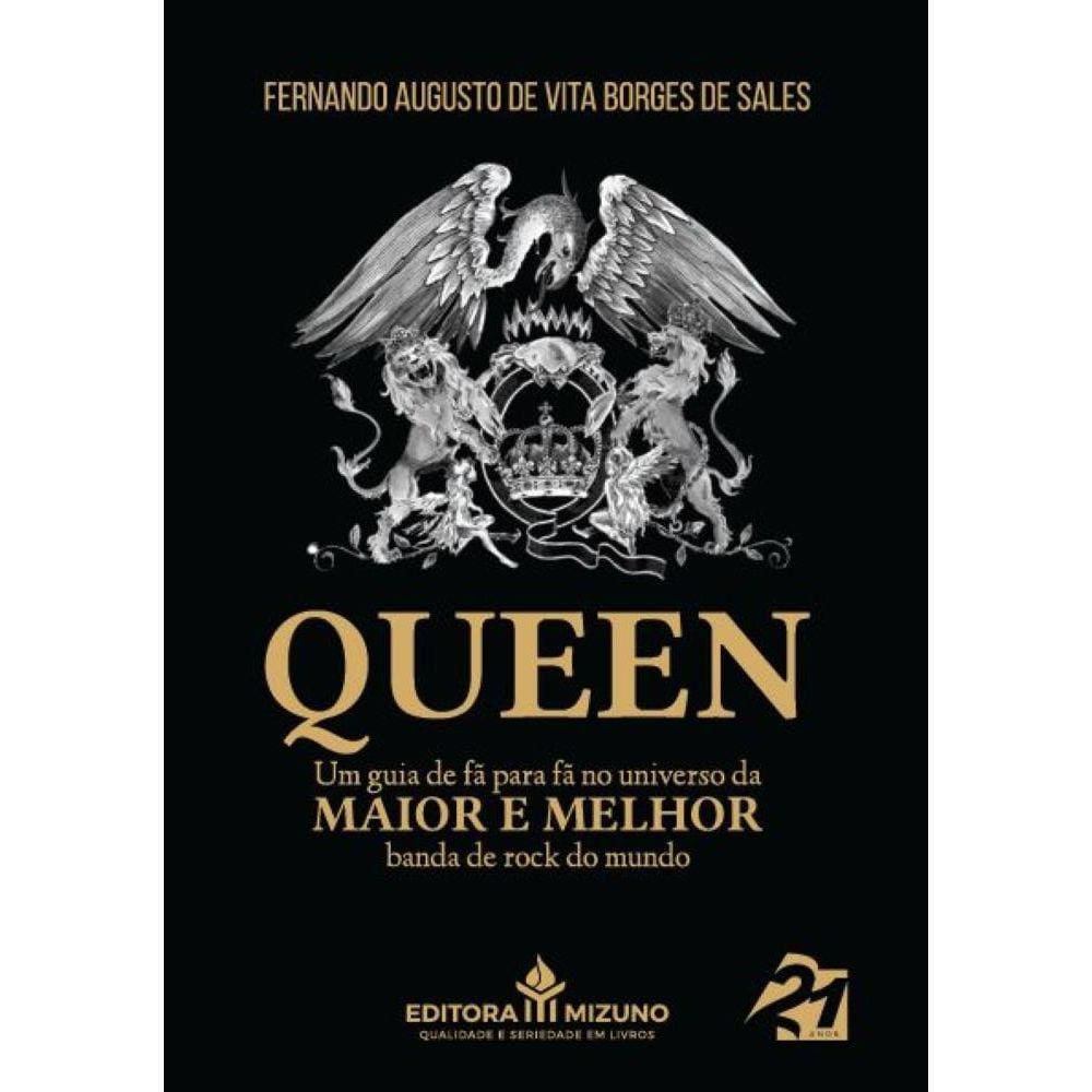 Queen - Um guia de fã para fã no universo da maior e melhor banda de rock do mundo
