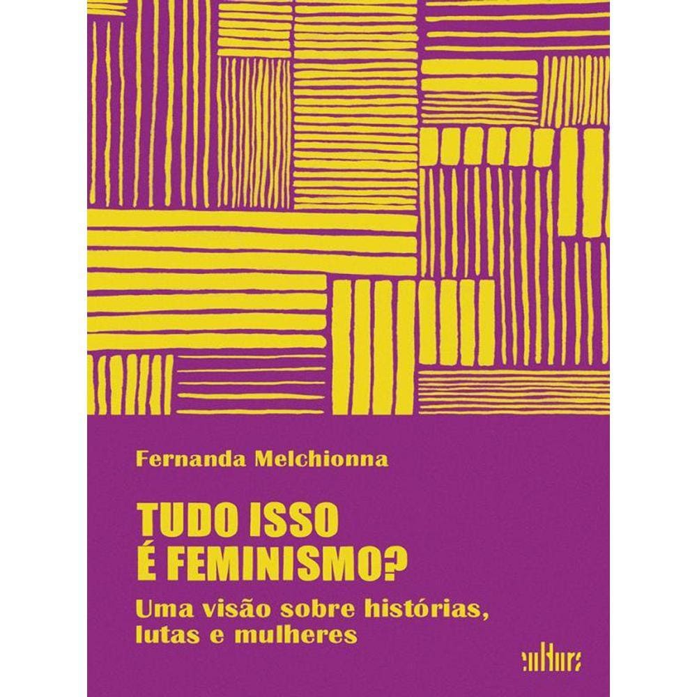 Tudo Isso É Feminismo?