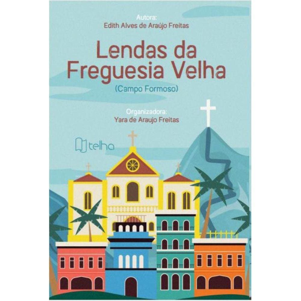 Lendas da freguesia velha: Campo Formoso