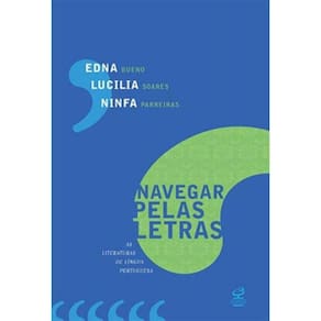Navegar Pelas Letras: As Literaturas De Lingua Por