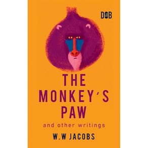 The Monkeys Paw And Other Writings