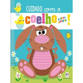 Cuidado Com O Coelho E Seus Amigos!