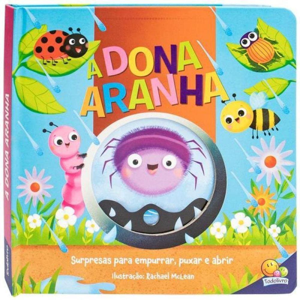 Cantiga Empurre, Puxe E Abra: A Dona Aranha