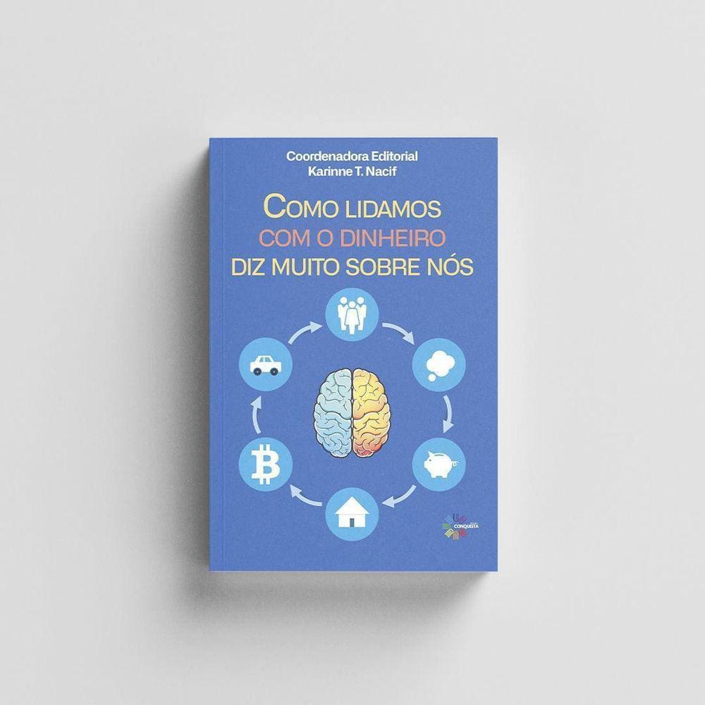 Livro Como Lidamos Com O Dinheiro Diz Muito Sobre Nós