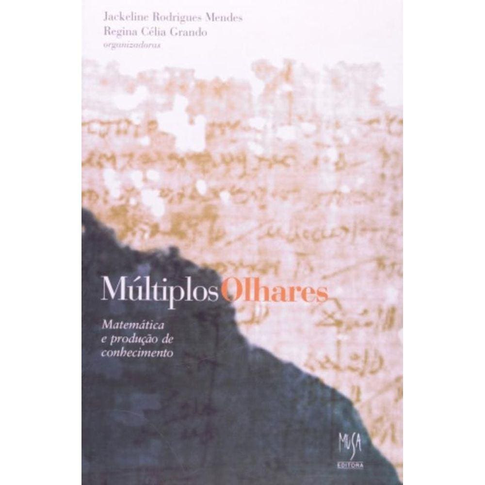 Multiplos Olhares Matematica E Producao De Conheci