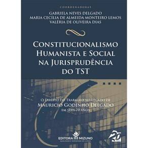 Constitucionalismo Humanista e Social na Jurisprudência do TST