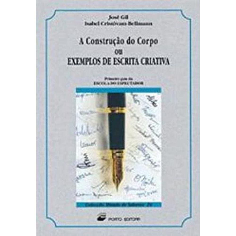 Construcao Do Corpo Ou Exemplos De Escrita Criat,