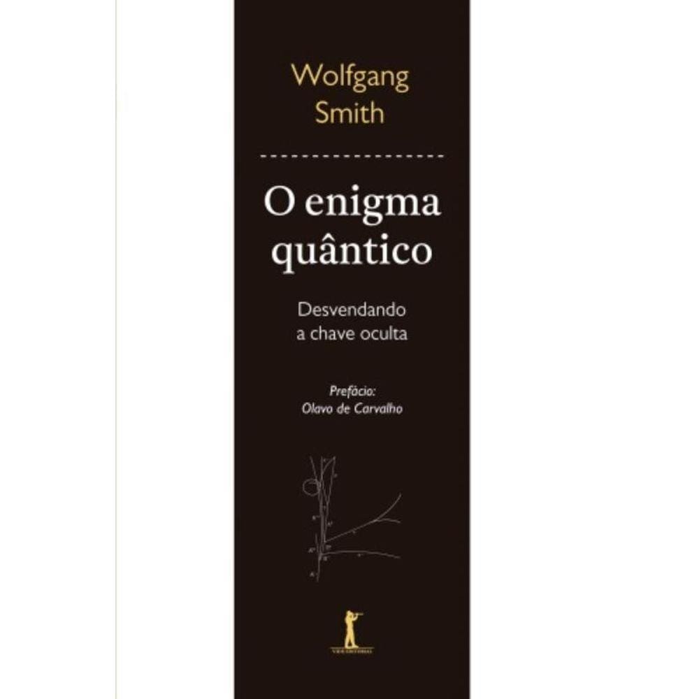 Enigma Quantico (3A Edicao): Desvendando A Chave O