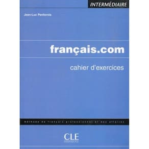 Francais - Interm./Avance - Cahier D Exercices