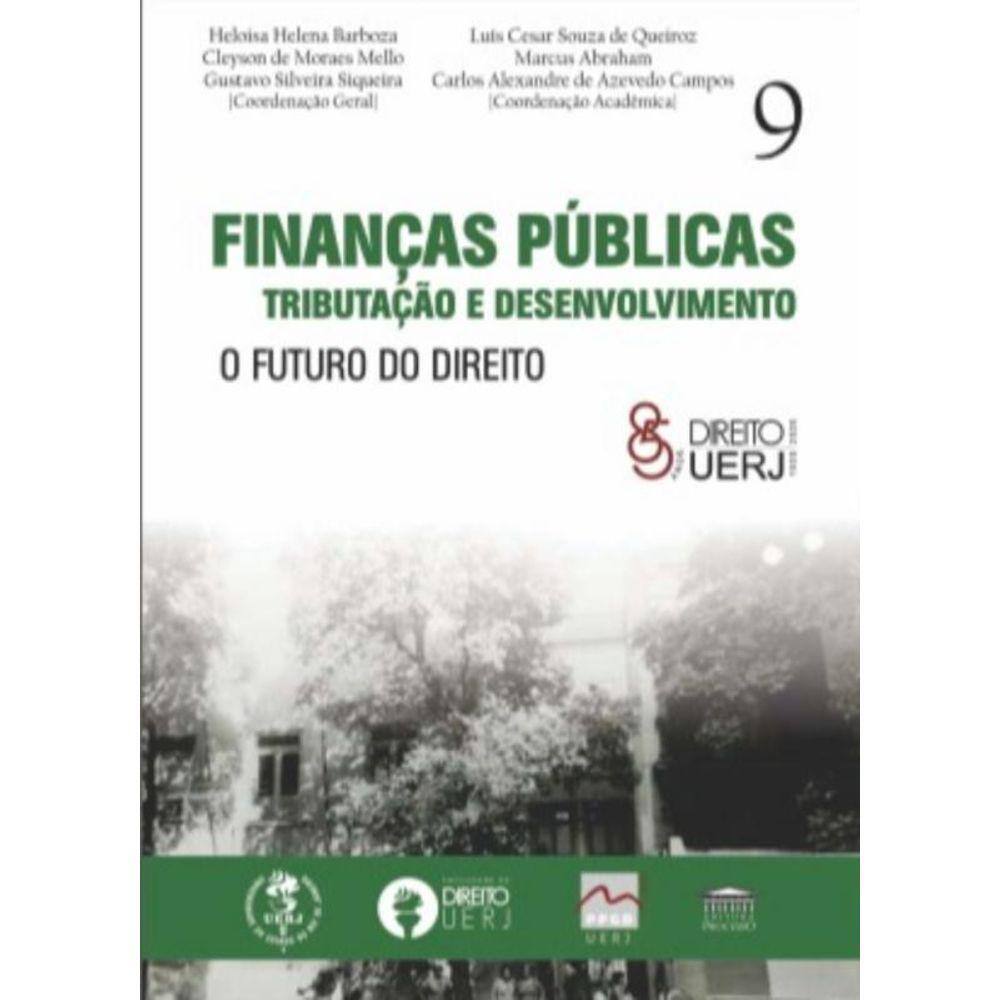 Finanças públicas tributação e desenvolvimento - O futuro do direito