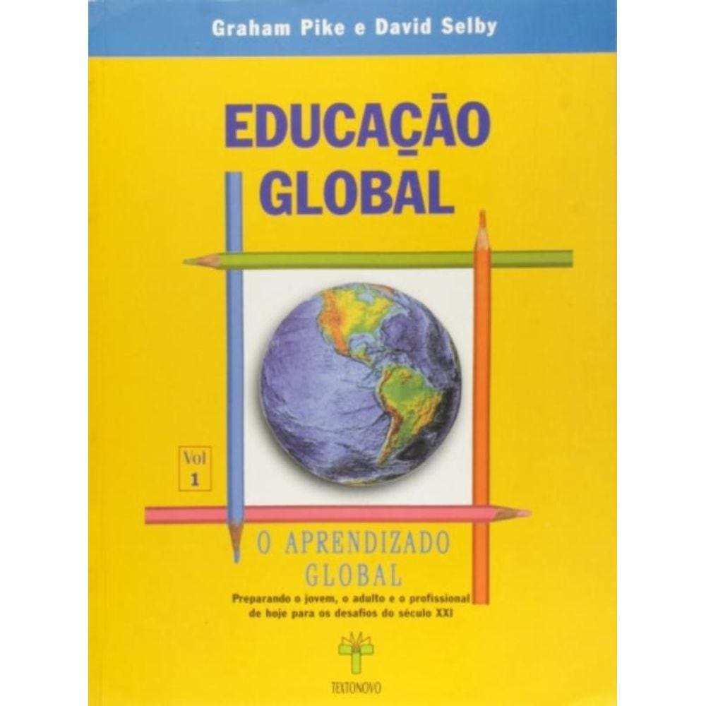 Educacao Global Vol. 1 - O Aprendizado Global
