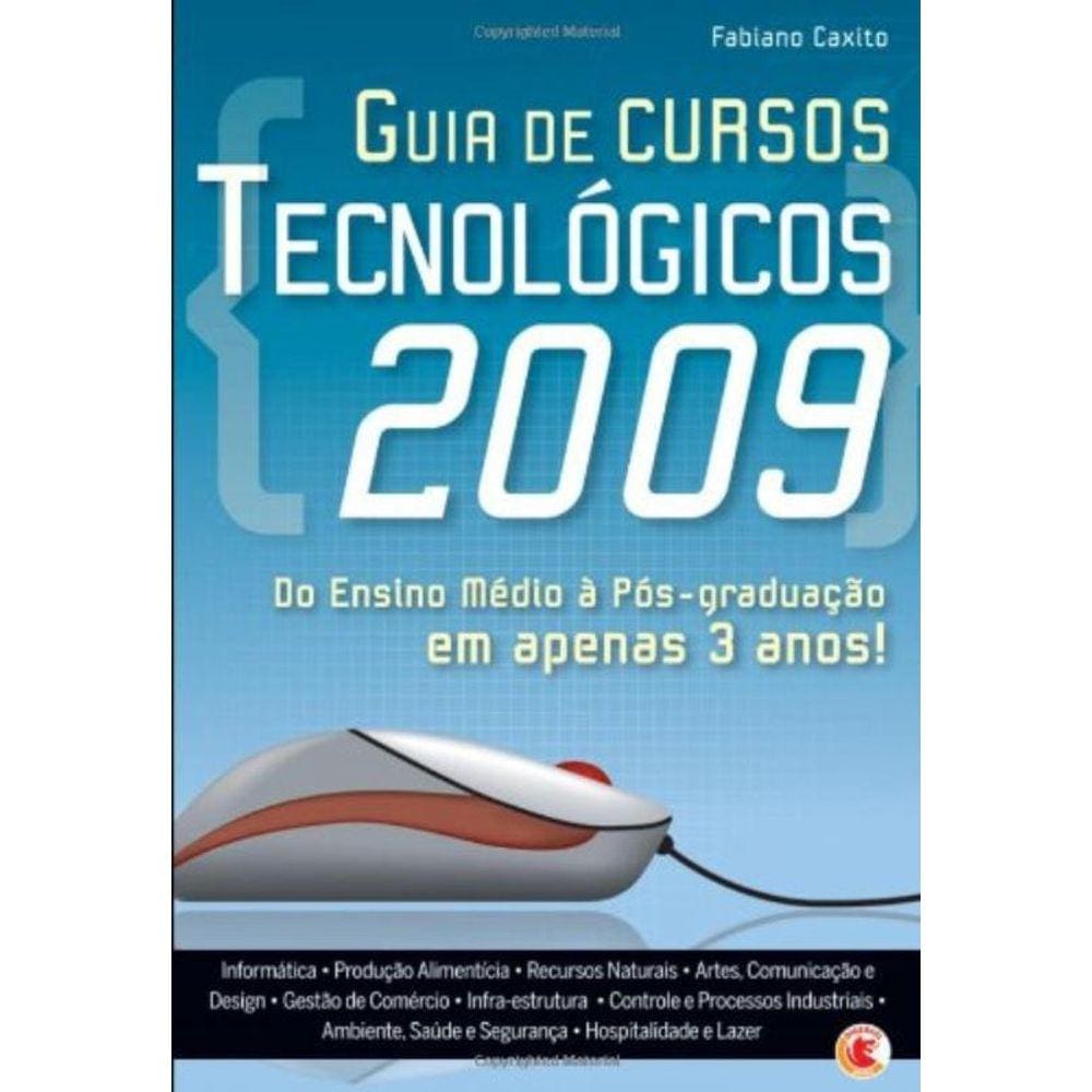 Guia De Cursos Tecnologicos 2009 - Do Ensino Medio
