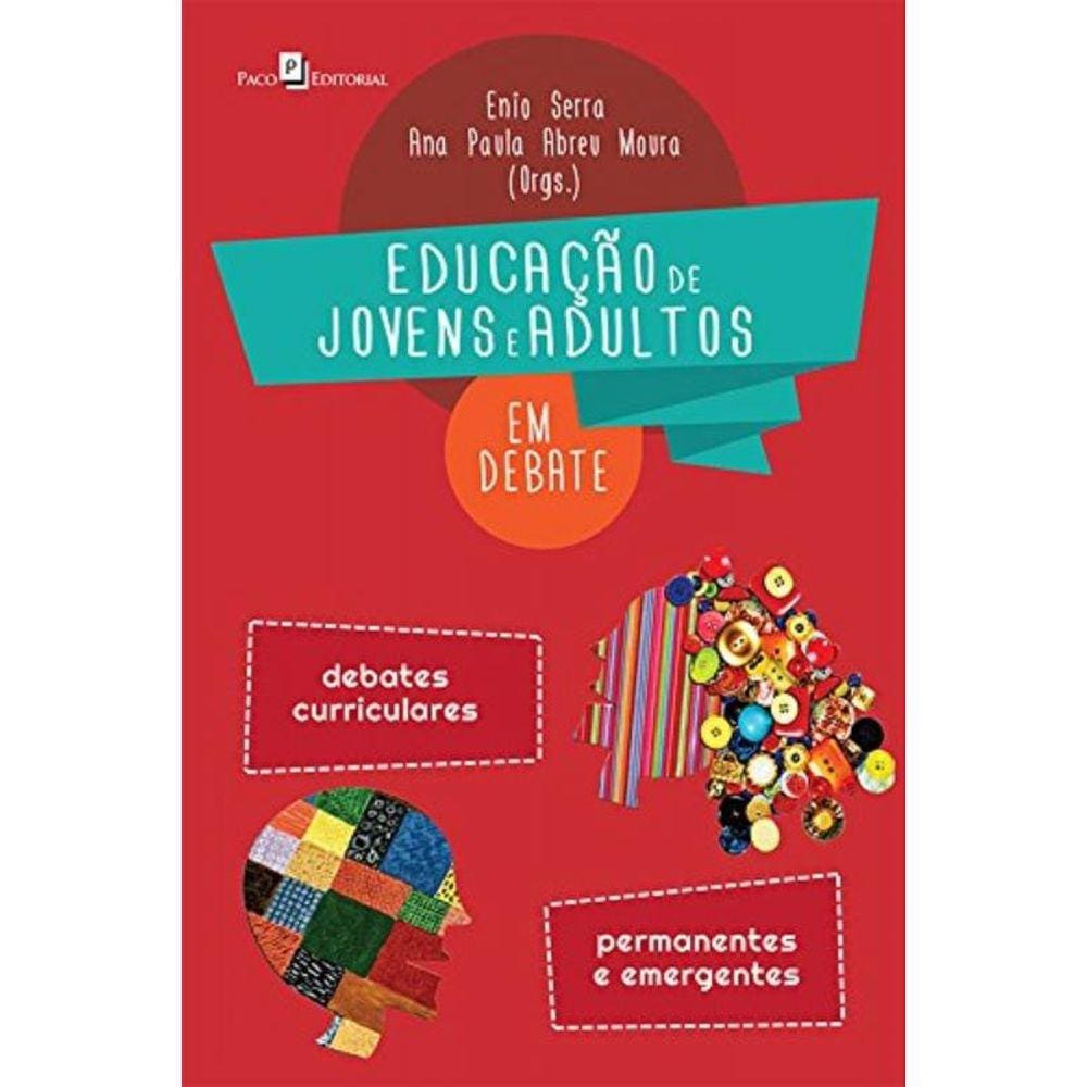 Educação De Jovens E Adultos Em Debate