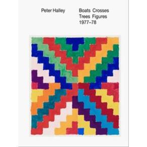Peter Halley - Boats Crosses Trees Figures 1977-78