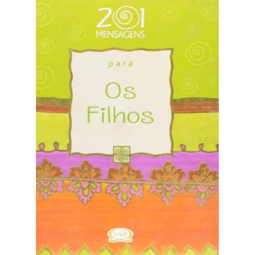 201 Mensagens para Os Filhos
