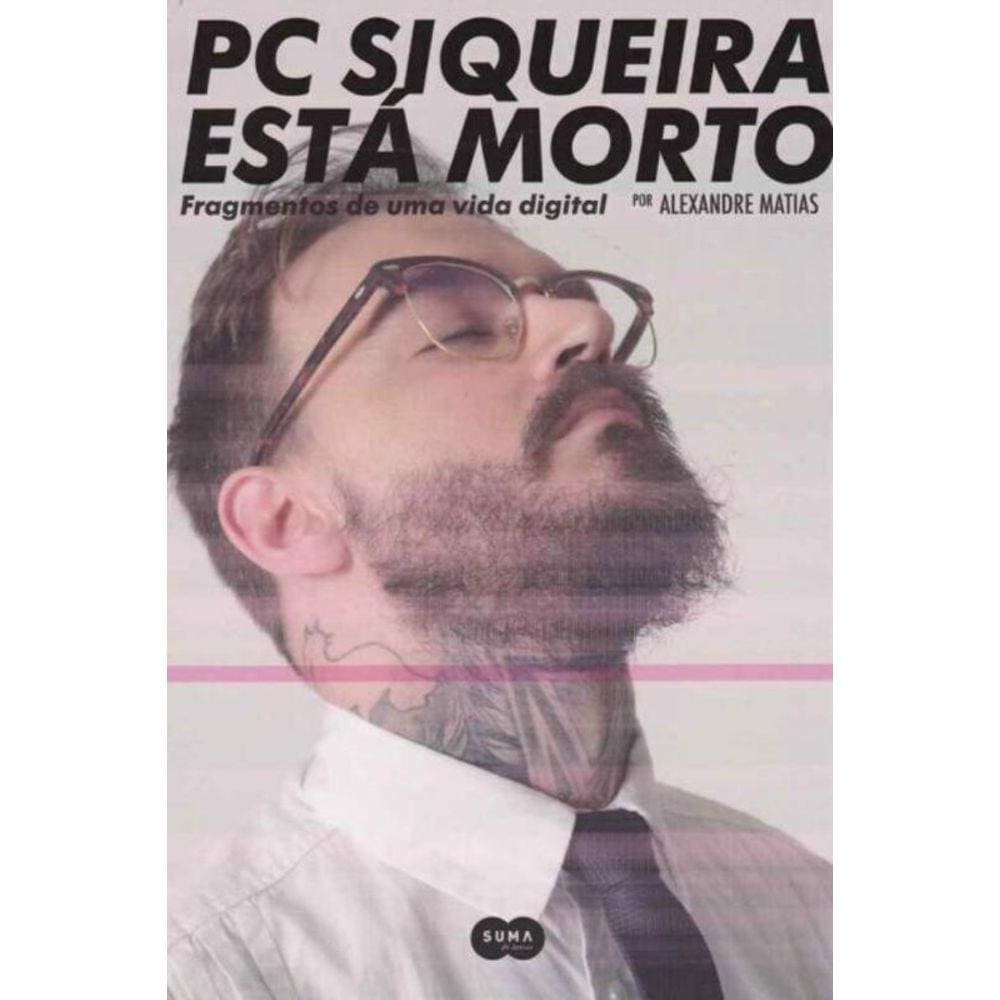 Pc Siqueira Está Morto