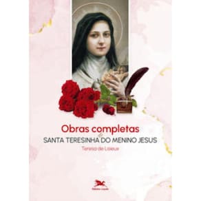 Obras Completas De Santa Teresinha Do Menino Jesus
