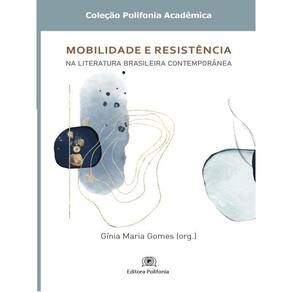 Mobilidade E Resistência Na Literatura Brasileira Contemporânea