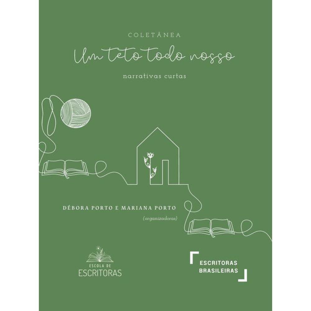 Um Teto Todo Nosso - Narrativas Curtas