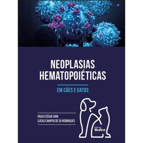 Neoplasias Hematopoiéticas Em Cães E Gatos