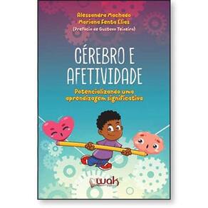 Cerebro E Afetividade: Potencializando Uma Aprendi