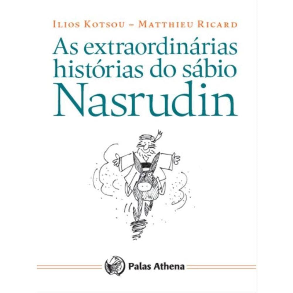 As Extraordinárias Histórias Do Sábio Nasrudin