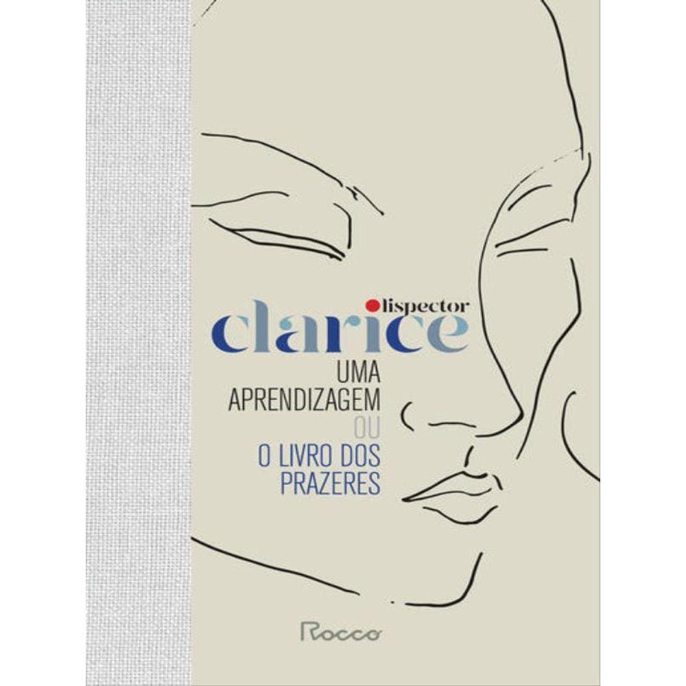 Uma Aprendizagem Ou O Livro Dos Prazeres