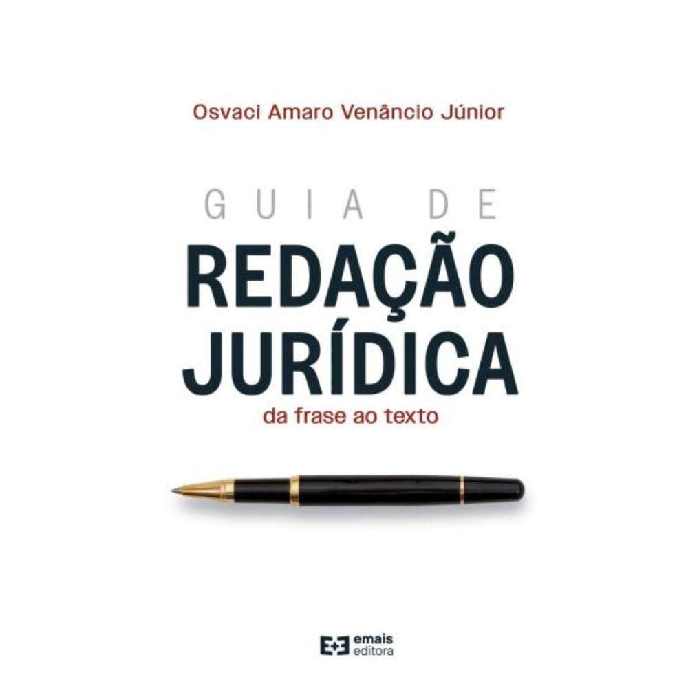 Guia de redação jurídica: da frase ao texto