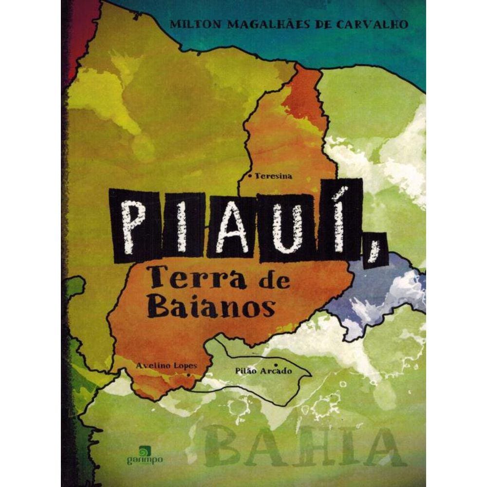 Piauí, Terra De Baianos