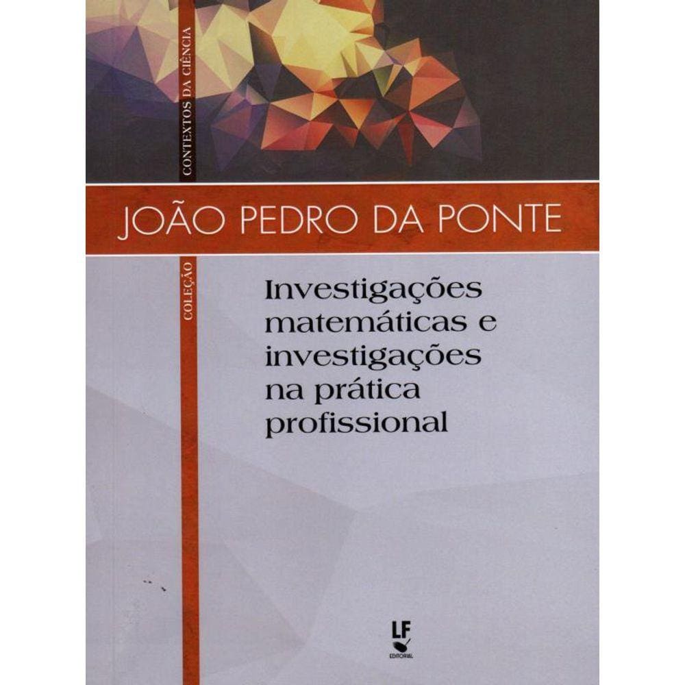 Investigações Matemáticas E Investigações Na Prática Profissional