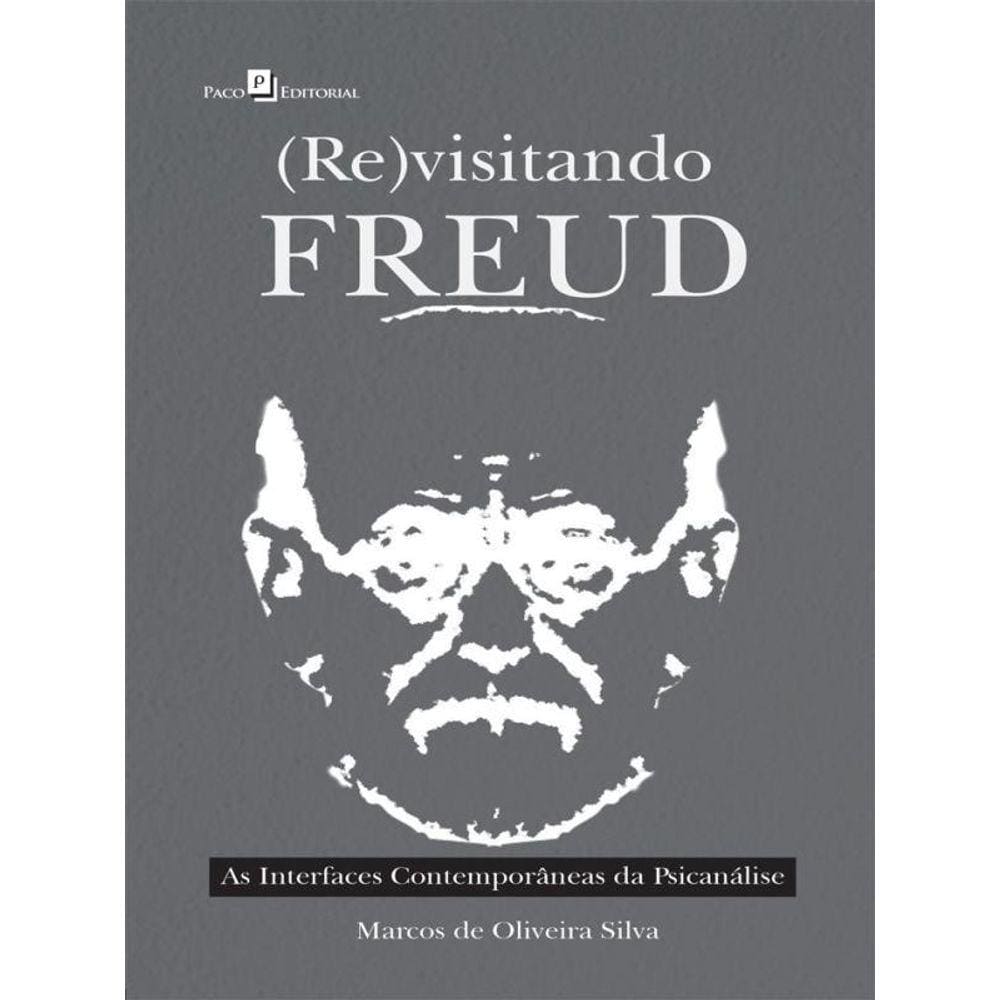 (Re)Visitando Freud