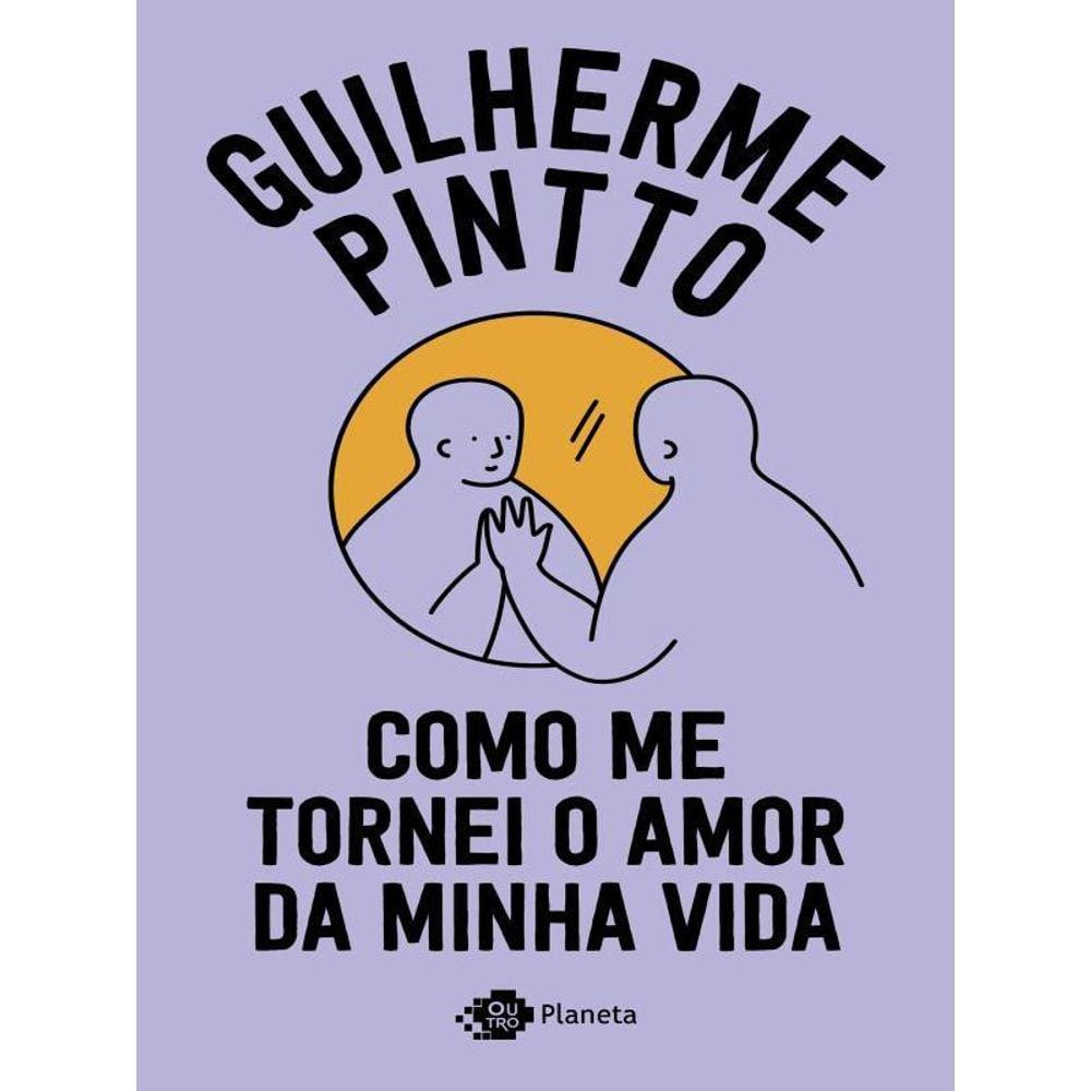 Como Me Tornei O Amor Da Minha Vida