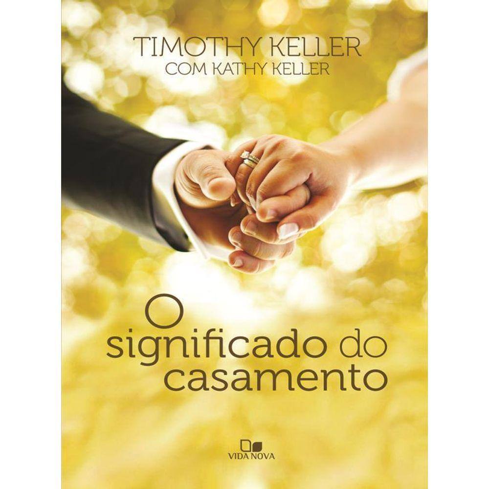 Significado Do Casamento, O