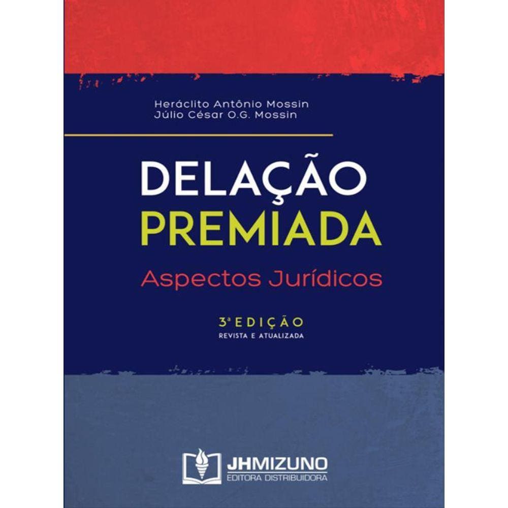Delacao Premiada - Aspectos Juridicos