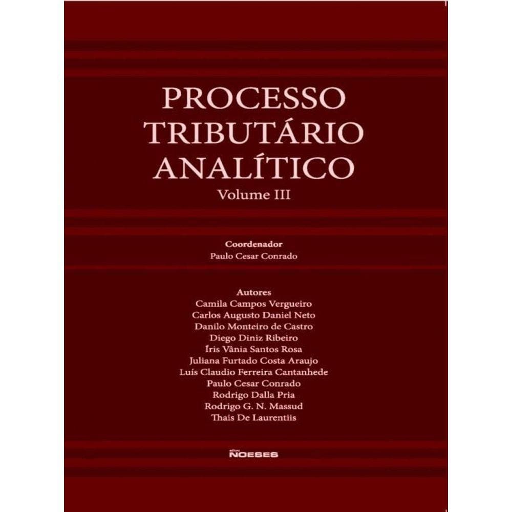 Processo Tributário Analítico - Vol. 3