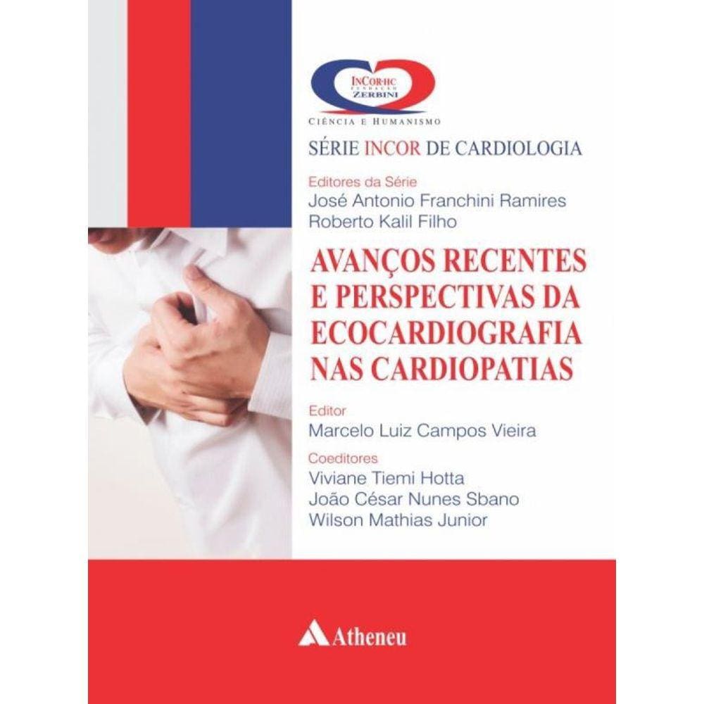 Avanços Recentes E Perspectivas Da Ecocardiografia