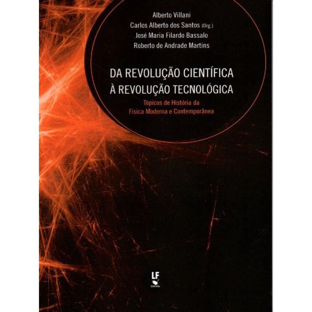 Da Revolução Científica À Revolução Tecnológica