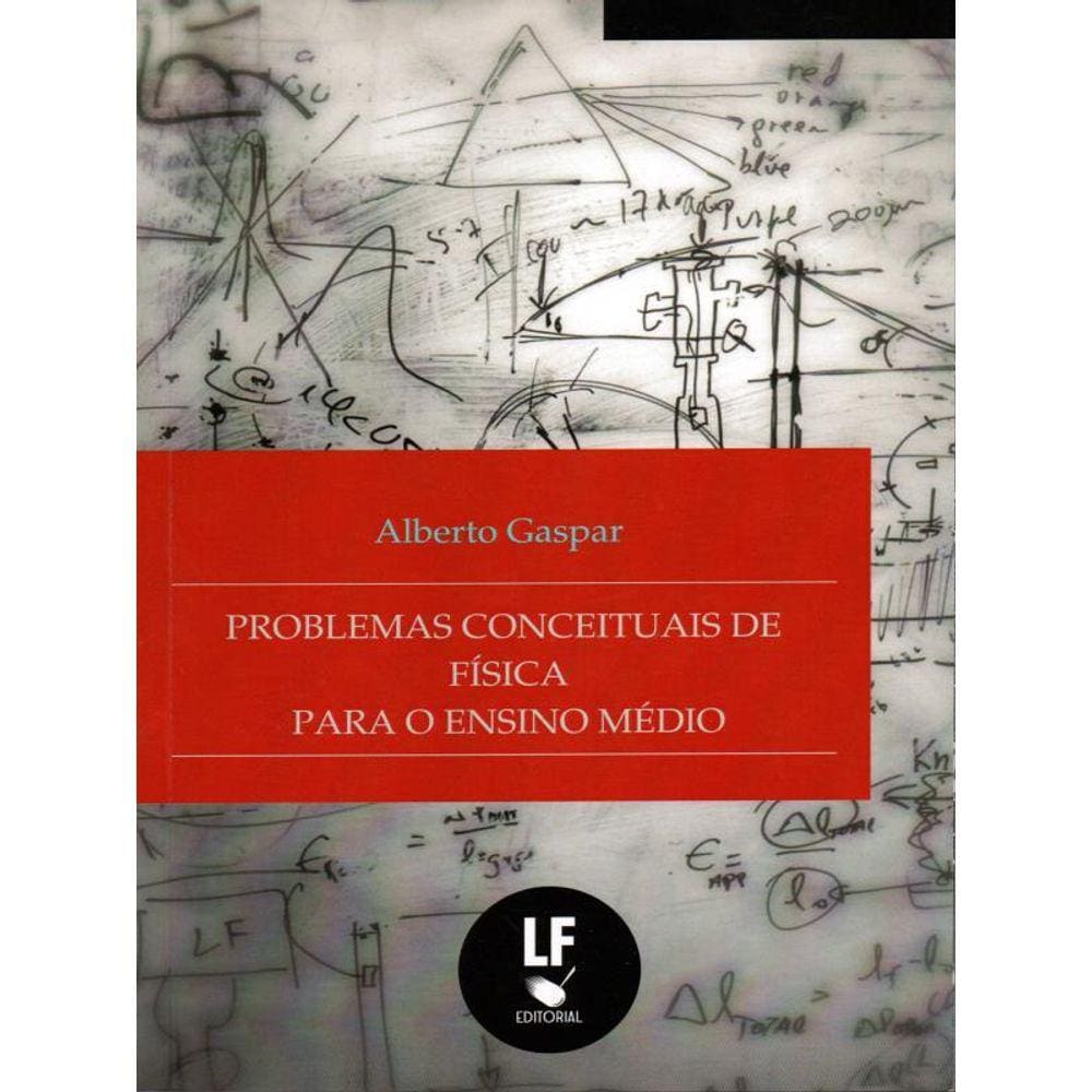 Problemas Conceituais De Física Para O Ensino Médio