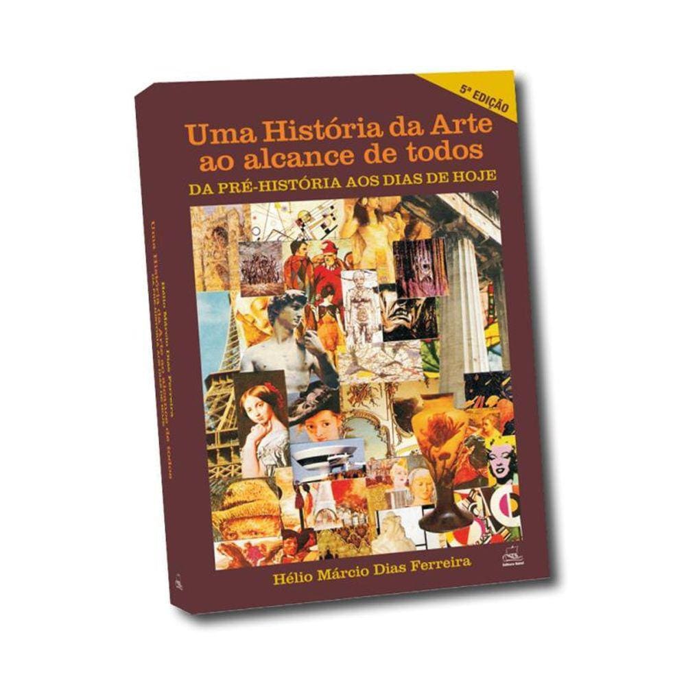Uma História Da Arte Ao Alcance De Todos