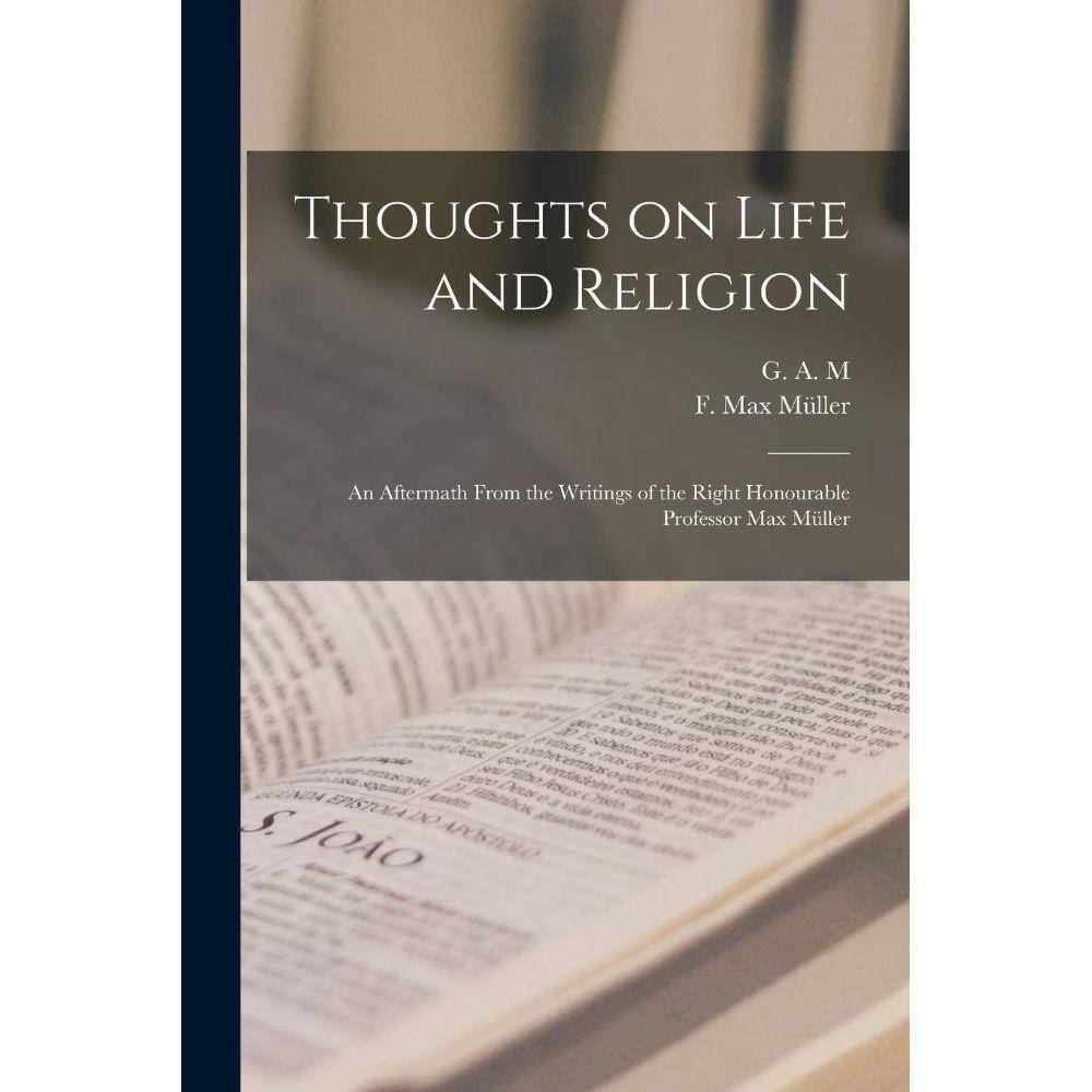 Thoughts on Life and Religion
