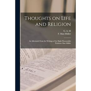 Thoughts on Life and Religion